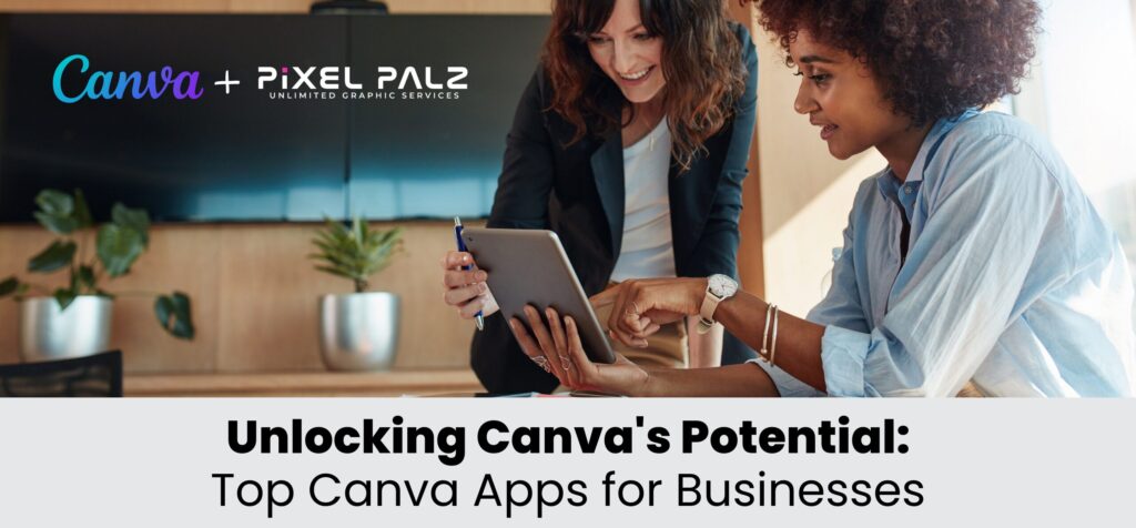 Top Canva Apps for Businesses - The Pixel Palz